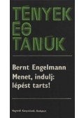 Engelmann, Bernt - Menet, indulj: lépést tarts!