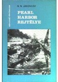 Jakovlev, N. N. - Pearl Harbor rejtélye