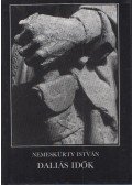 Nemeskürty István - Daliás idők