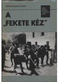 May, Ferdinand - A Fekete Kéz