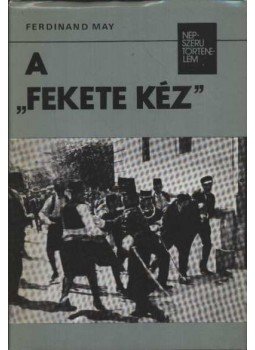 May, Ferdinand - A Fekete Kéz May, Ferdinand - A Fekete Kéz, Budapest 1979 antikvár könyv