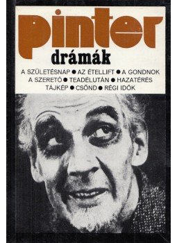 Pinter, Harold - Drámák Pinter, Harold - Drámák, Budapest 1975 antikvár könyv