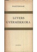 Paszternak, Borisz - Luvers gyermekkora