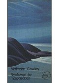 Cowley, Malcolm - Nyolcvan év magasából