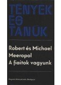 Meeropol, Robert,Meeropol, Michael - A fiaitok vagyunk