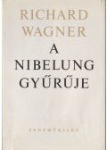 Wagner Richárd - A Nibelung gyűrűje