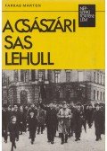Farkas Mihály - A császári sas lehull