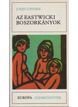 John Updike - Az eastwicki boszorkányok, Budapest 1986 antikvár könyv