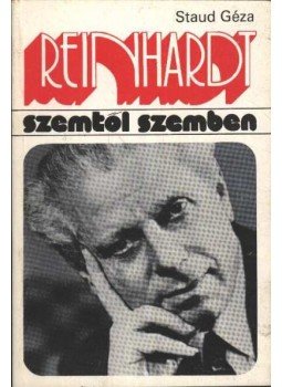 Staud Géza - Max Reinhardt Staud Géza - Max Reinhardt, Budapest 1977 antikvár könyv