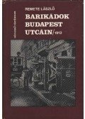 Remete László - Barikádok Budapest utcáin 1912