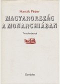 Hanák Péter - Magyarország a Monarchiában
