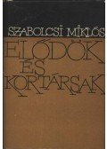 Szabolcsi Miklós - Elődök és kortársak