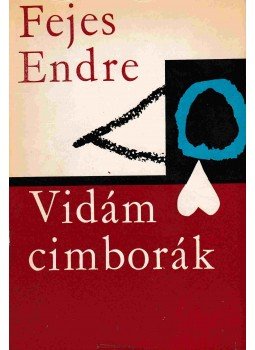Fejes Endre - Vidám cimborák Fejes Endre - Vidám cimborák, Budapest 1966 antikvár könyv