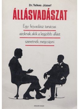 Dr. Telkes József - Állásvadászat Dr. Telkes József - Állásvadászat, Budapest 1990 antikvár könyv