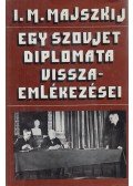 Majszkij, I. M. - Egy szovjet diplomata visszaemlékezései
