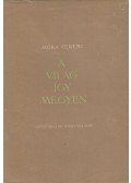 Móra Ferenc - A világ így megyen