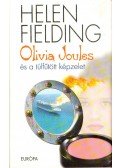 Helen Fielding - Olivia Joules és a túlfűtött képzelet