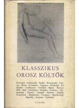 Több szerző - Klasszikus orosz költők Több szerző - Klasszikus orosz költők, Budapest 1966 antikvár könyv