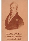 Halász Zoltán - A kancellár esténként a császárnál teázik
