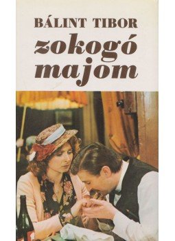 Bálint Tibor - Zokogó majom Bálint Tibor - Zokogó majom, Budapest 1981 antikvár könyv