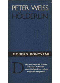 Weiss, Peter - Hölderlin Weiss, Peter - Hölderlin, Budapest 1973 antikvár könyv