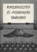 Deme László,Grétsy László - Iratszerkesztési és -fogalmazási tanácsadó
