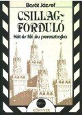 Barát József - Csillagforduló