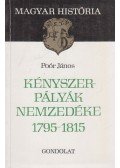 Poór János - Kényszerpályák nemzedéke 1795-1815