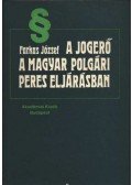 József Farkas - A jogerő a magyar polgári peres eljárásban