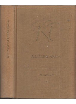 Karinthy Frigyes - A lélek arca I. Karinthy Frigyes - A lélek arca I., Budapest 1957 antikvár könyv