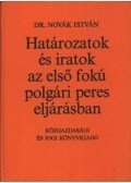 Dr. Novák István - Határozatok és iratok az első fokú polgári peres eljárásban