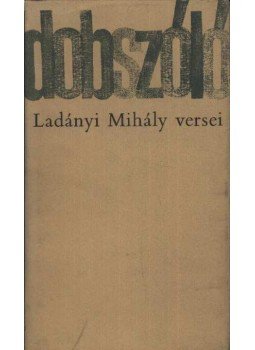 Ladányi Mihály - Dobszóló Ladányi Mihály - Dobszóló, Budapest 1967 antikvár könyv