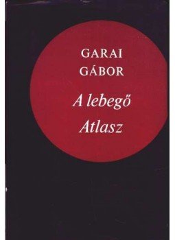 Garai Gábor - A lebegő Atlasz
