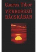 Cseres Tibor - Vérbosszú Bácskában
