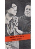 Raffai Sarolta - Diplomások