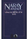 Náray Antal - Náray Antal visszaemlékezése 1945