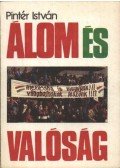 Pintér István - Álom és valóság