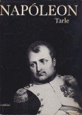 Tarle, J. - Napóleon