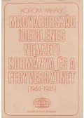 Korom Mihály - Magyarország ideiglenes nemzeti kormánya és a fegyverszünet (1944-1945)