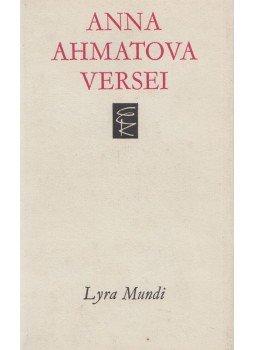 Ahmatova, Anna - Anna Ahmatova versei Ahmatova, Anna - Anna Ahmatova versei, Budapest 1978 antikvár könyv