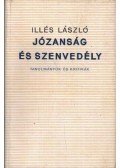 Illés László - Józanság és szenvedély