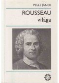 Pelle János - Rousseau világa