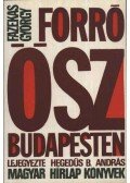 Fazekas György - Forró ősz Budapesten