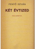 Fenyő István - Két évtized