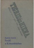 Kazimir Károly - Petőfi a Körszínházban