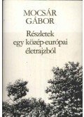 Mocsár Gábor - Részletek egy közép-európai életrajzból