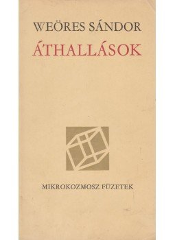 Weöres Sándor - Áthallások Weöres Sándor - Áthallások, Budapest 1976 antikvár könyv
