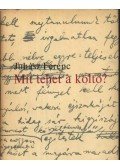 Juhász Ferenc - Mit tehet a költő?