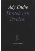 Ady Endre - Péntek esti levelek