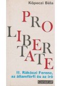Köpeczi Béla - II. Rákóczi Ferenc, az államférfi és az író